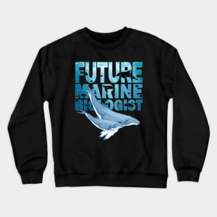 Humpback Whale Future Marine Biologist Crewneck Sweatshirt